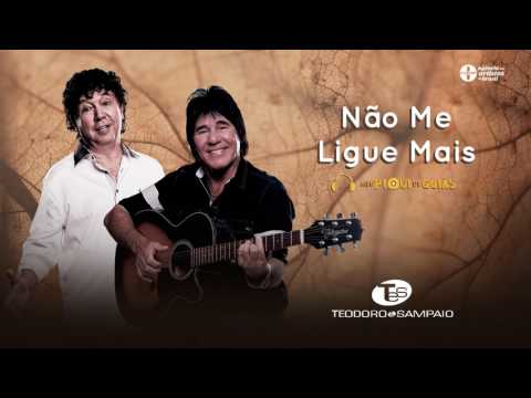 Não Me Ligue Mais - Teodoro e Sampaio