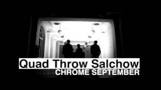 Quad Throw Salchow - Chrome September