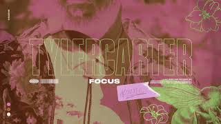 Tyler Carter - Focus (Acoustic Stripped)