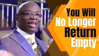 Download lagu You Will No Longer Return Empty | Evangelist Kingsley Nwaorgu mp3 Download lagu You Will No Longer Return Empty | Evangelist Kingsley Nwaorgu mp3