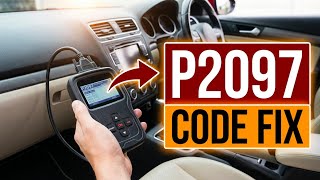 How To Fix P2097 Code - Post Catalyst Fuel Trim System Too Rich Bank 1 Repair