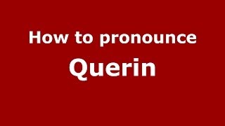 How to pronounce Querin