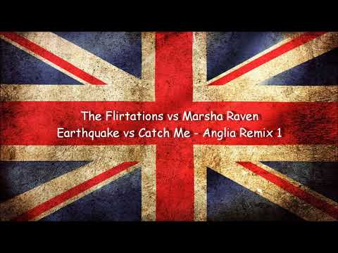 The Flirtations vs Marsha Raven - 1984 - Earthquake vs Catch Me - Anglia Remix 1