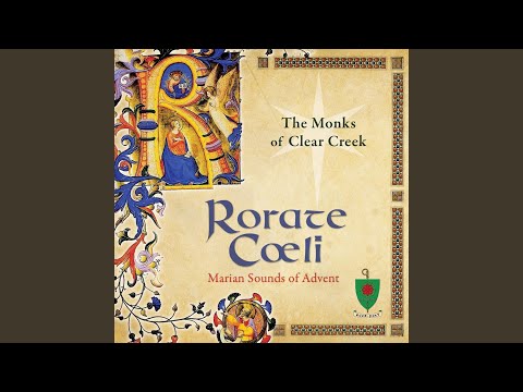Advent Chant: Rorate Cœli
