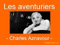 Karaoké Les aventuriers Charles Aznavour