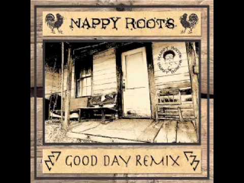 Nappy Roots - Good Day (SoDown Remix)