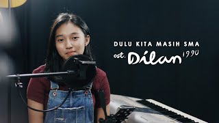 Download lagu Dulu Kita Masih SMA (Ost. Dilan 1990) - Virra & Rusdi Cover mp3