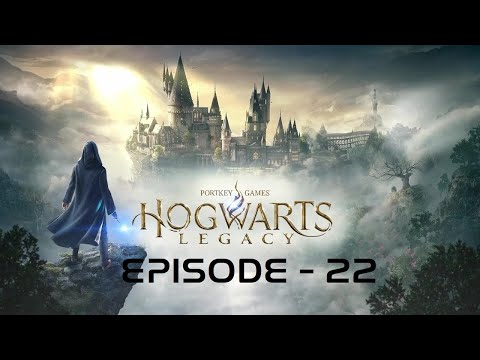 Hogwarts Legacy - Episode - 22 -  A Friend in Deed! [PC] [NoCommentary]