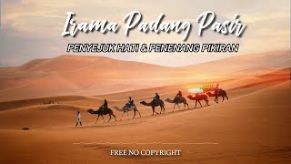 Download lagu Irama Padang Pasir Penyejuk Hati dan Penenang Pikiran mp3