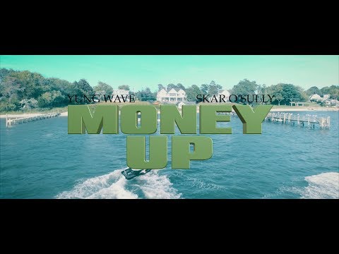 Yung Wave x Skar O'Sully - Money Up (Official Music Video)