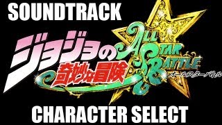JoJo's Bizarre Adventure ASB Soundtrack - Character Select