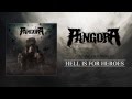 PANGORA - Hell is for Heroes (NEW SONG 2015 ...