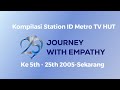 Kompilasi Station ID Metro TV HUT 5th 25th 2005 Sekarang