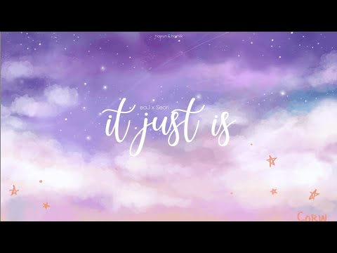 • VIETSUB • eaJ x Seori 'It just is (Feat. Keshi's Strat)' Lyrics | Hawyn & Hamilk