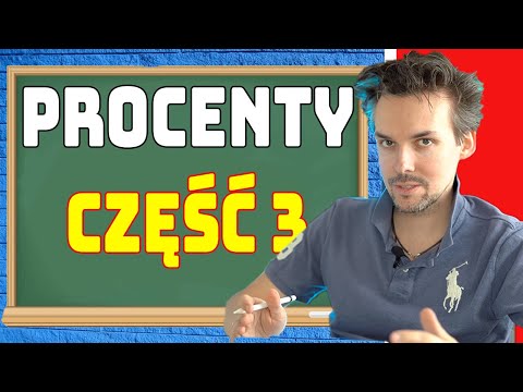 EGZAMIN 8-klasisty PROCENTY PROCENTY part III