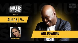 Will Downing: It&#39;s All About &quot;The Warmth Of You&quot;