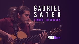 Gabriel Sater lança novo clipe "Tem que ter coragem"