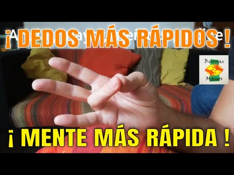 Ejercicios para MANOS, DEDOS Y MENTE MÁS RÁPIDOS (2da. parte)