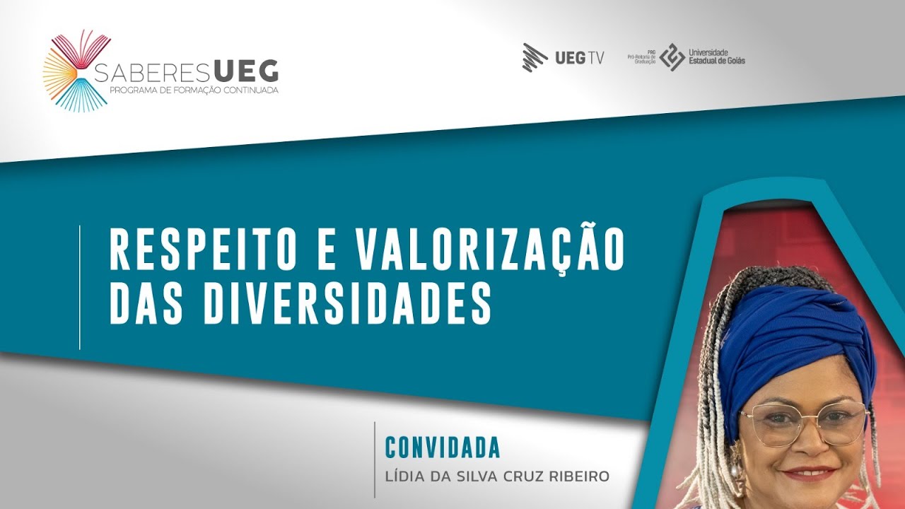SABERES UEG | Respeito e Valorização das diversidades