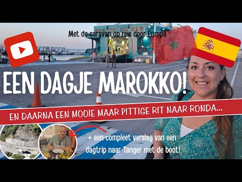 A DAY IN MOROCCO! And then a BEAUTIFUL but CHALLENGE RIDE with the CARAVAN to RONDA...[A47]