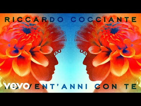 Riccardo Cocciante - Ho vent'anni con te (Official Lyric Video)