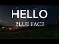 Blue Face _ Hello (official lyrics video)