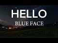 Blue Face Hello Official Lyrics Video