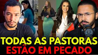É PECADO! MULHER NAO PODE SER PASTORA - part. CAIO MODESTO