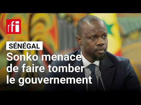 Sénégal : Ousmane Sonko menace de faire tomber le gouvernement « autant de fois que nécessaire »