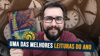 (RESENHA) ÓPERA DOS MORTOS, de Autran Dourado