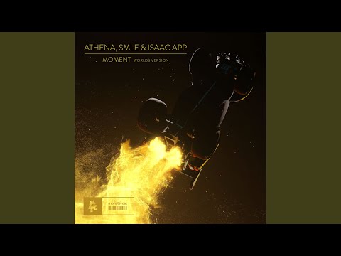 Moment (Worlds Version)