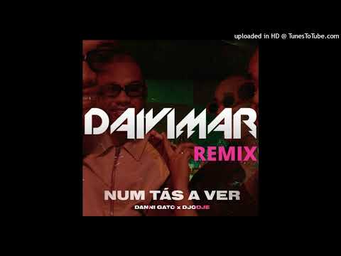 Danni Gato X Djodje - Num Tás a Ver