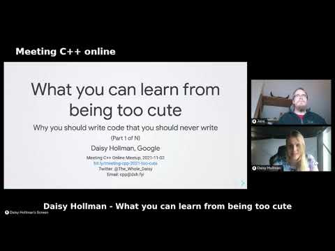 Daisy Hollman - What you can learn from being too cute - Meeting C++ online
