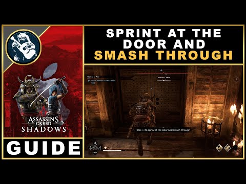 Assassin's Creed Shadows Sprint at the Door and Smash Through