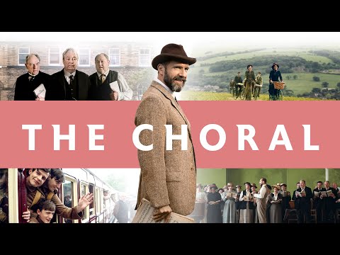 THE CHORAL | Official Trailer (2025)
