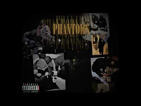 4)PK Sasan x Lil Deadboy x Venus - Phantoms