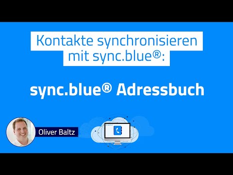 🔄 sync.blue® Adressbuch: Kontakte einfach und sicher mit sync.blue® synchronisieren
