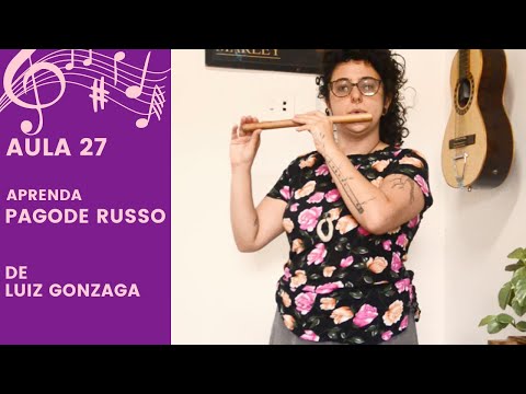 PÍFANO: Aula 27 - Parte 03 - Pagode Russo