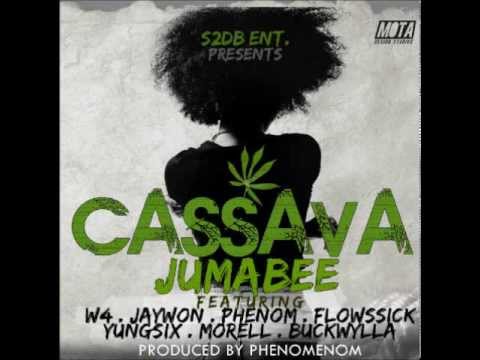 Jumabee - Cassava ft W4, Jaywon, Phenom, Flowssick, Yung6ix, Morell & Buckwylla