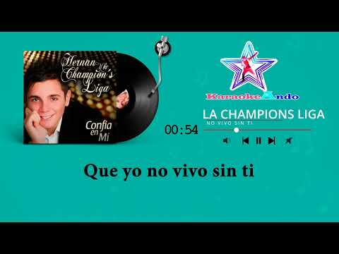 KARAOKEANDO - La Champions Liga - No vivo sin ti Karaoke