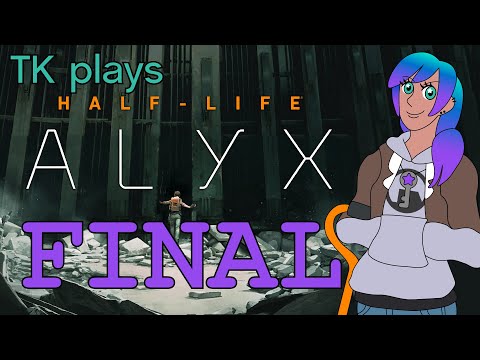SCREAMING AT THE ENDING - Half-Life: Alyx [part 28 FINAL]