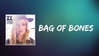 ZZ Ward - Bag of Bones (Lyrics)