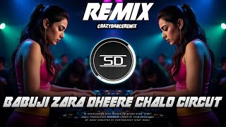Download lagu Babuji Zara Dheere Chalo Remix | Crazy Circuit Dance Mix | old hindi song | dj siday remix 2025 new mp3 Download lagu Babuji Zara Dheere Chalo Remix | Crazy Circuit Dance Mix | old hindi song | dj siday remix 2025 new mp3