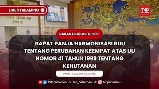 BALEG DPR RI RAPAT PANJA HARMONISASI RUU TENTANG KEHUTANAN