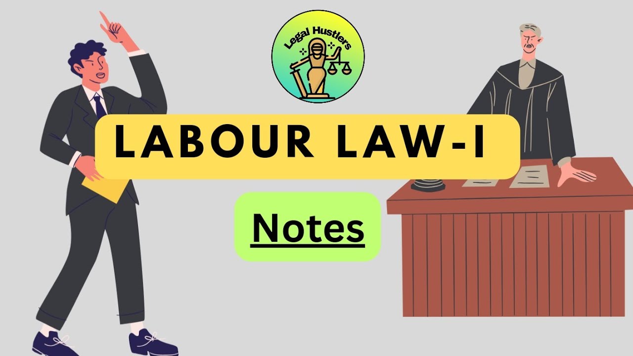 BA.LLB | Labour Law-1 | Notes | Module-1
