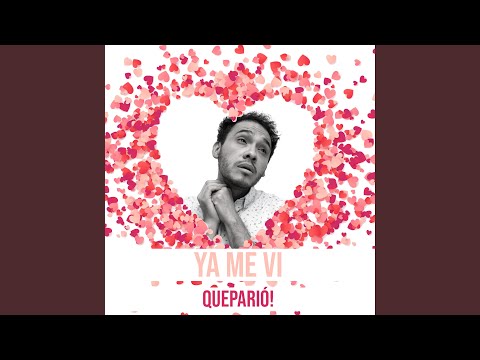 Ya Me Ví