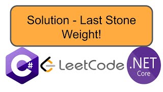 YouTube video 'Last Stone Weight | LeetCode | C#'