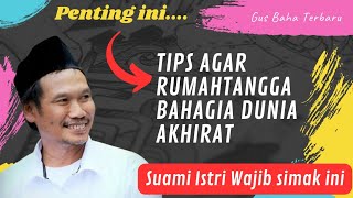 Download lagu TIPS RUMAHTANGGA BAHAGIA Gus Baha Terbaru 2023 || Mbah Buk  mp3