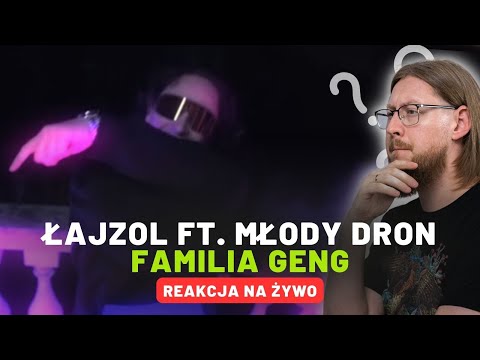 Łajzol ft. Młody Dron "Familia Geng" | REAKCJA NA ŻYWO 🔴