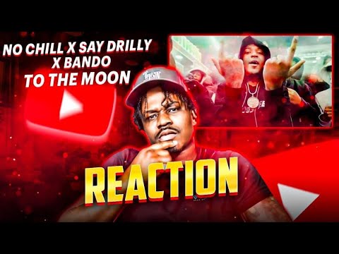 NoChill x Say Drilly x Bando - To The Moon Upper Cla$$ Reaction